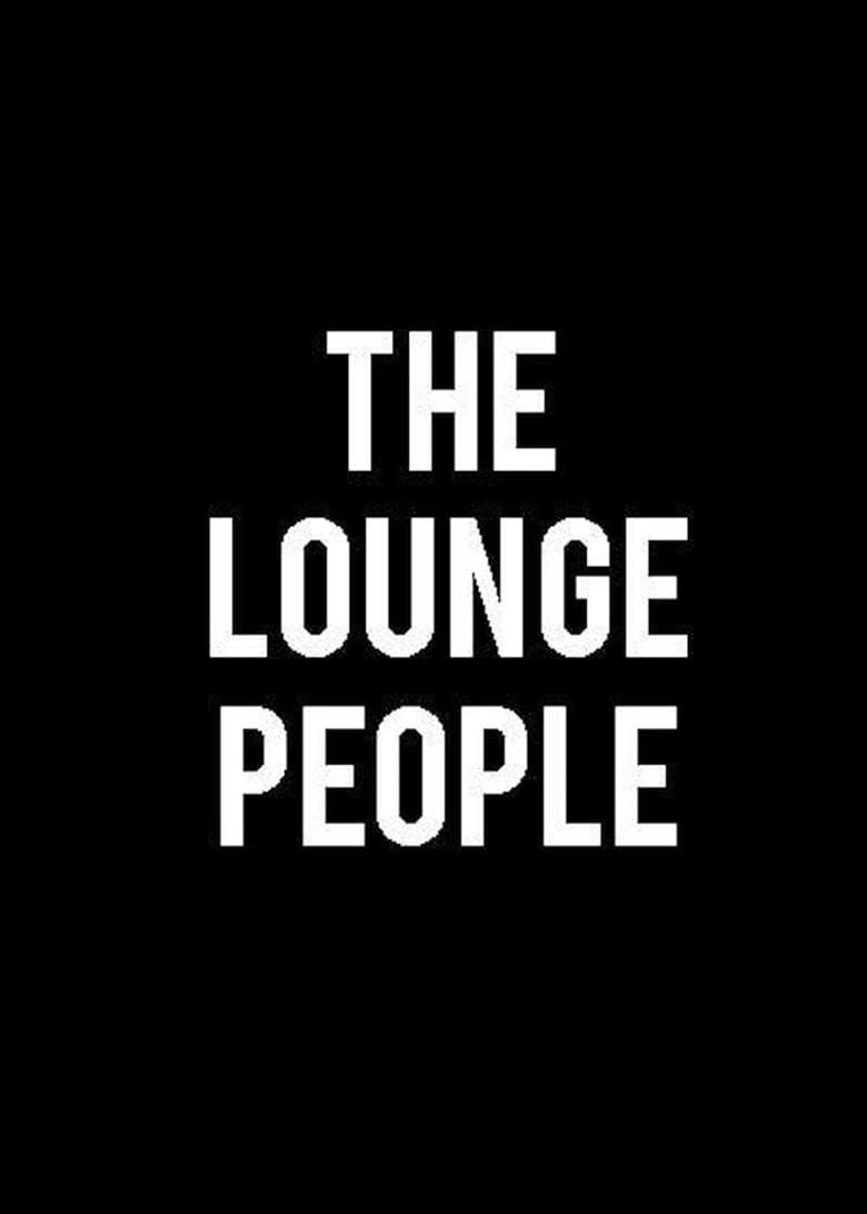 Poster of The Lounge People