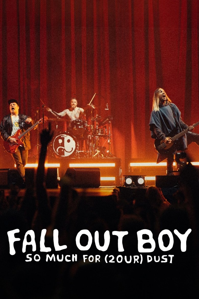 Poster of Fall Out Boy - So Much for (2our) Dust: Live from Madison Square Garden