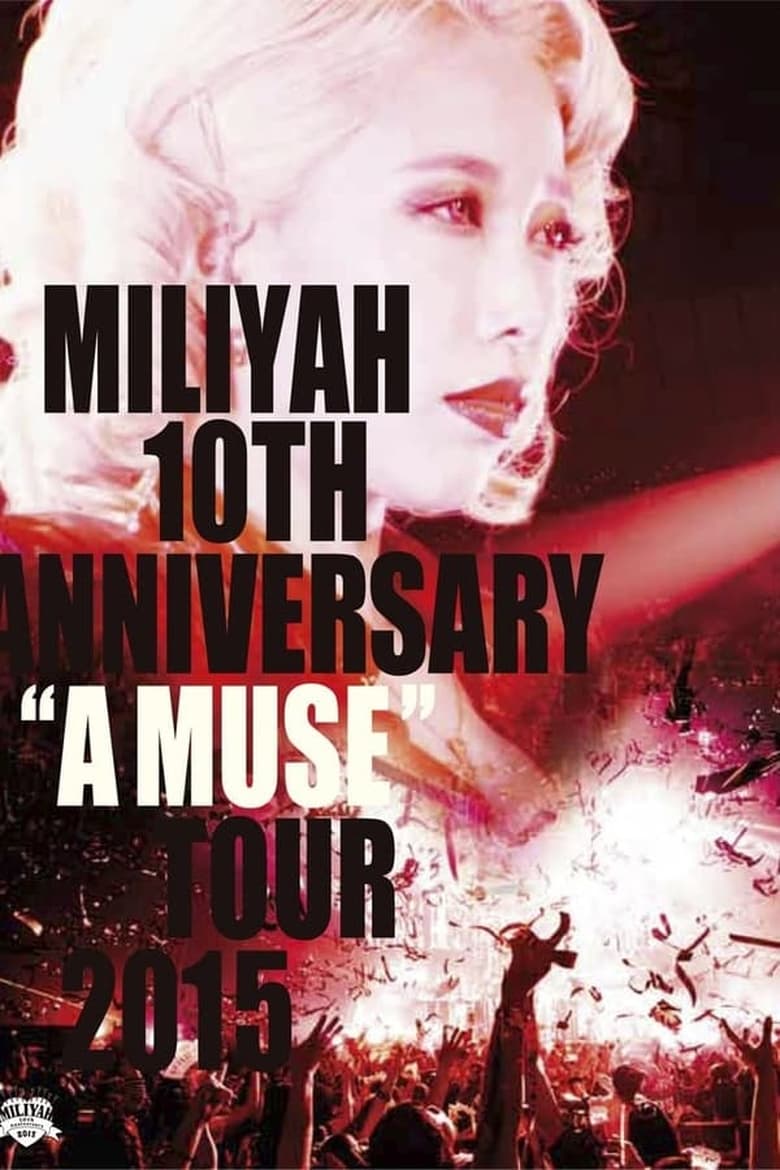 Poster of 10th Anniversary "A MUSE" Tour 2015