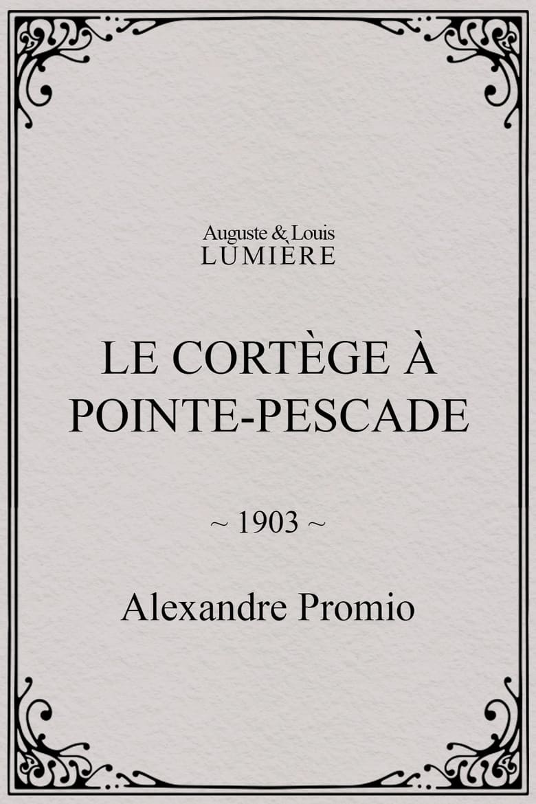 Poster of Le cortège à Pointe-Pescade