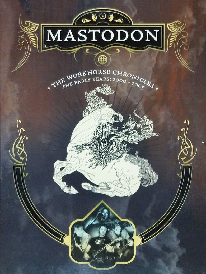 Poster of Mastodon: The Workhorse Chronicles