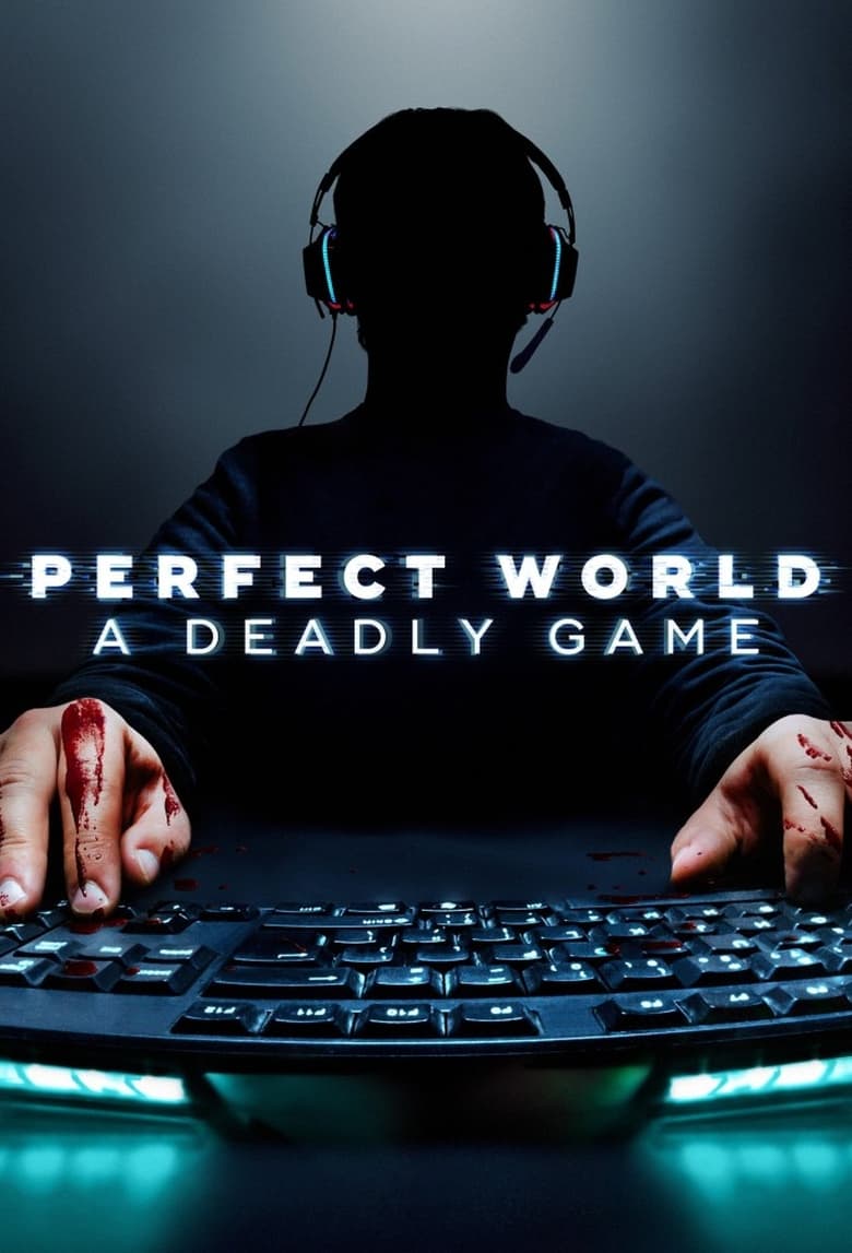 Poster of Perfect World: A Deadly Game