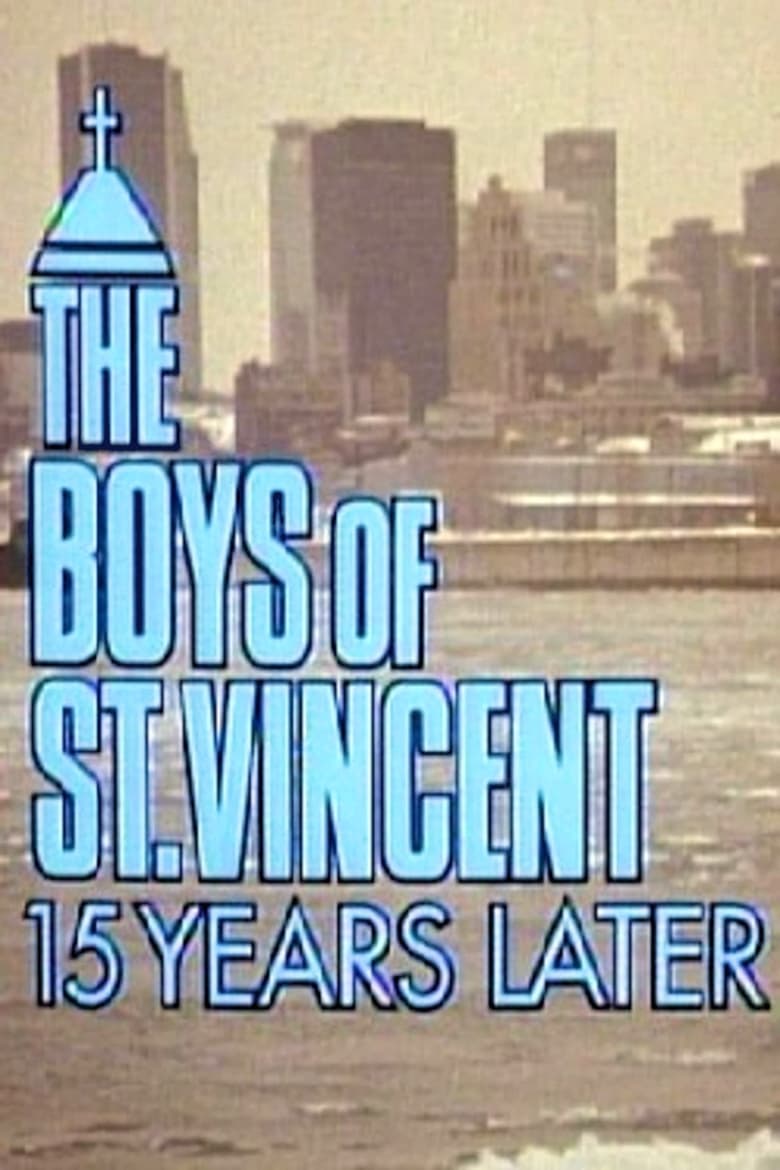 Poster of The Boys of St. Vincent: 15 Years Later