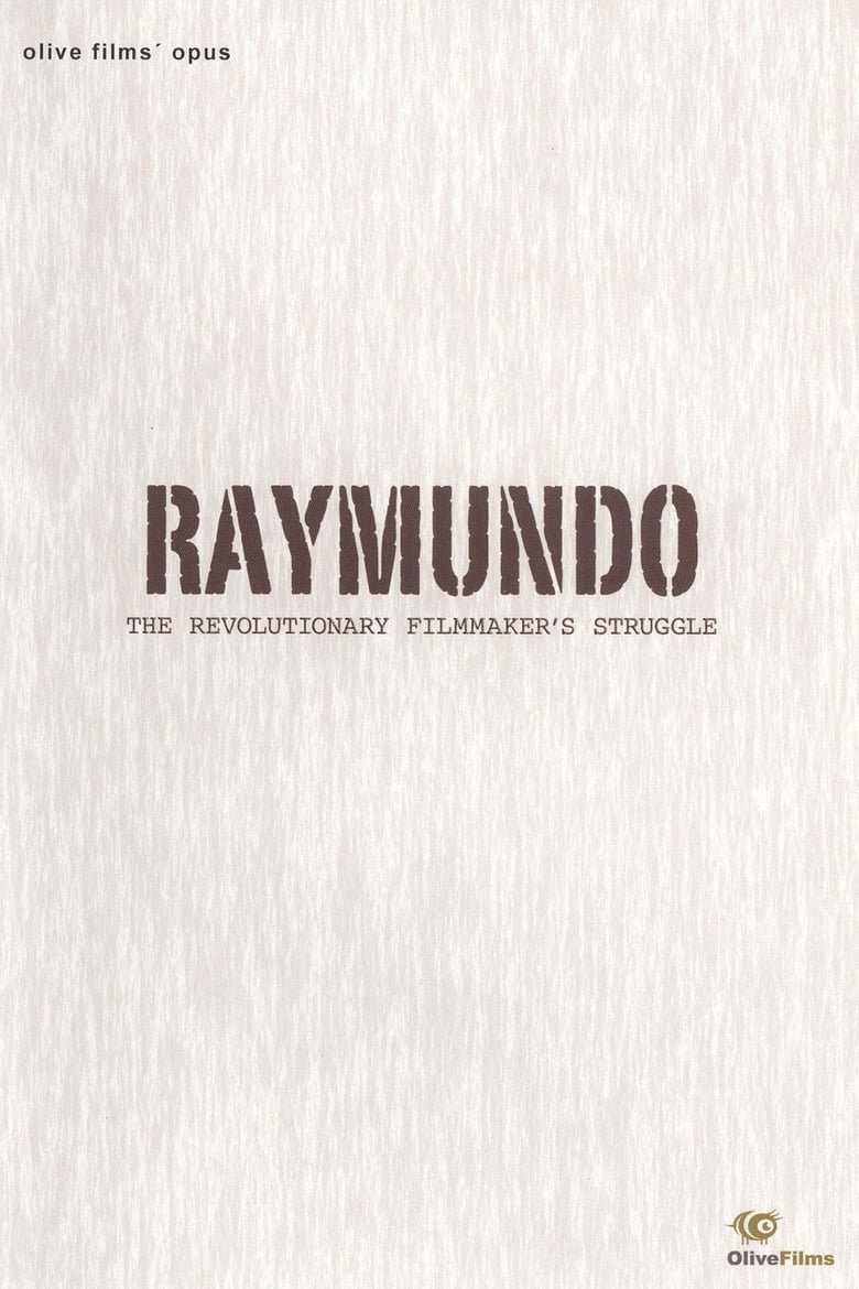 Poster of Raymundo: The Revolutionary Filmmaker's Struggle