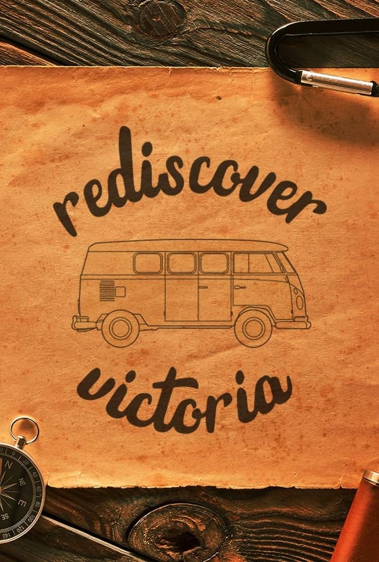 Poster of Cast and Crew in Rediscover Victoria - Season 1 - Episode 7 - Path to Enlightenment