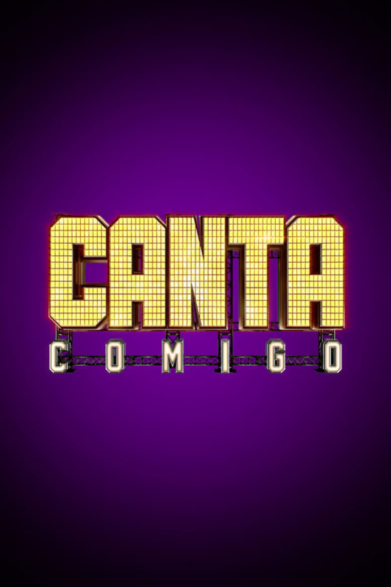 Poster of Episodes in Canta Comigo - Season 1 - Season 1