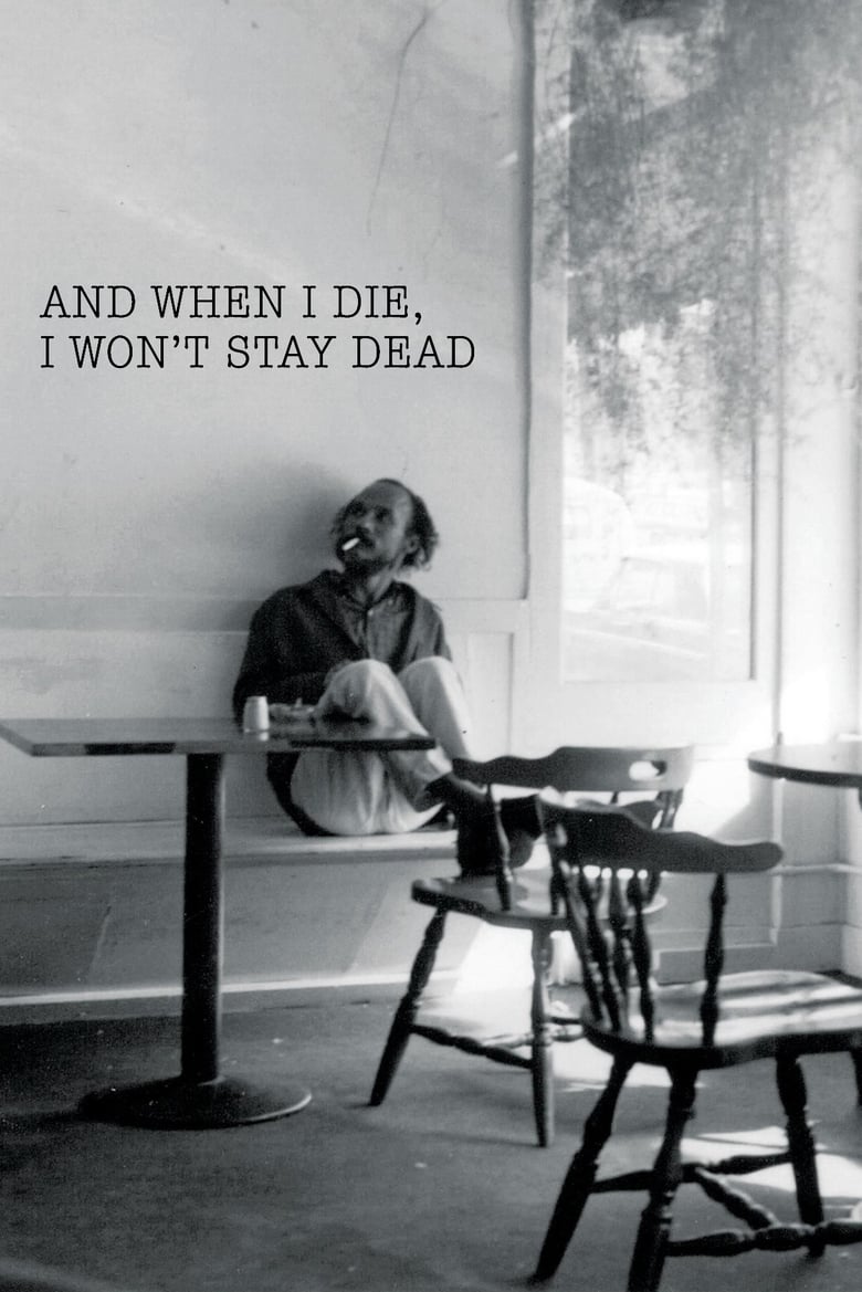 Poster of And When I Die, I Won't Stay Dead