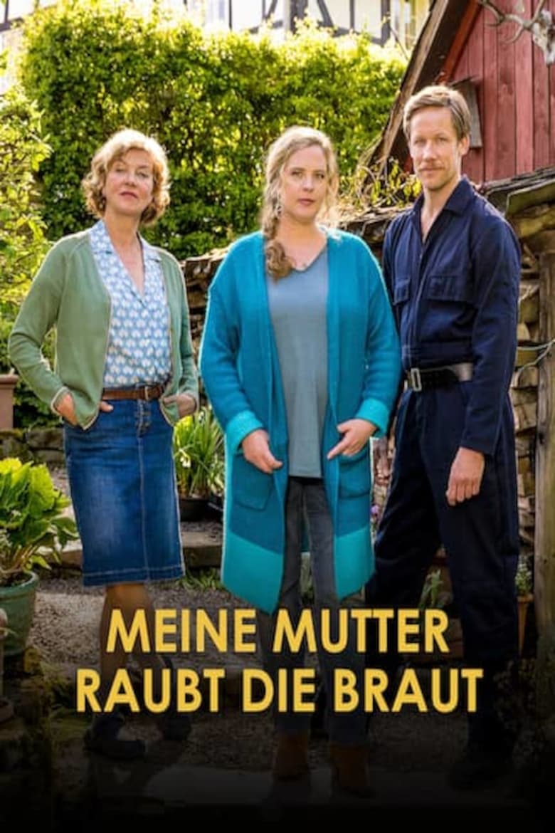 Poster of Meine Mutter raubt die Braut