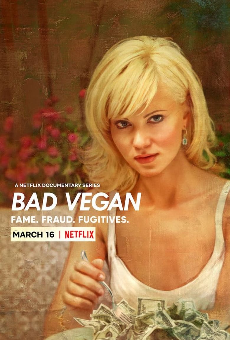 Poster of Episodes in Bad Vegan  Fame. Fraud. Fugitives. - Limited Series - Limited Series