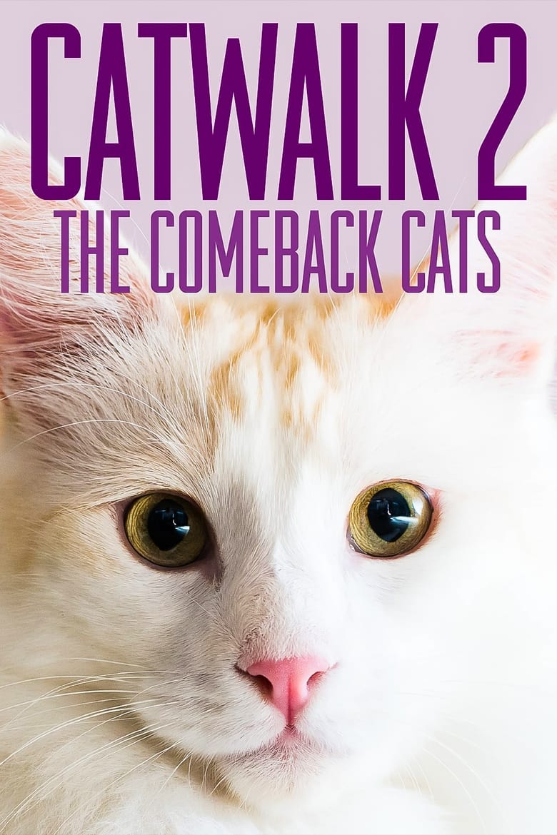 Poster of Catwalk 2: The Comeback Cats