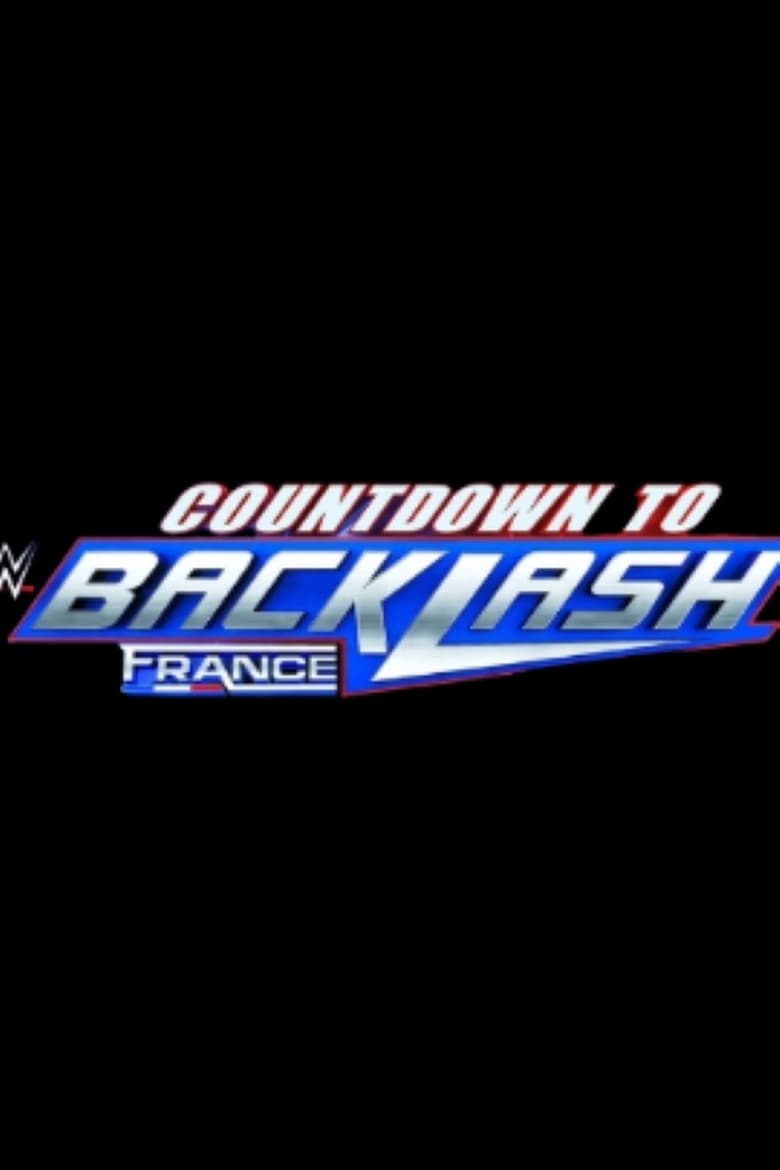 Poster of Countdown to WWE Backlash France 2024