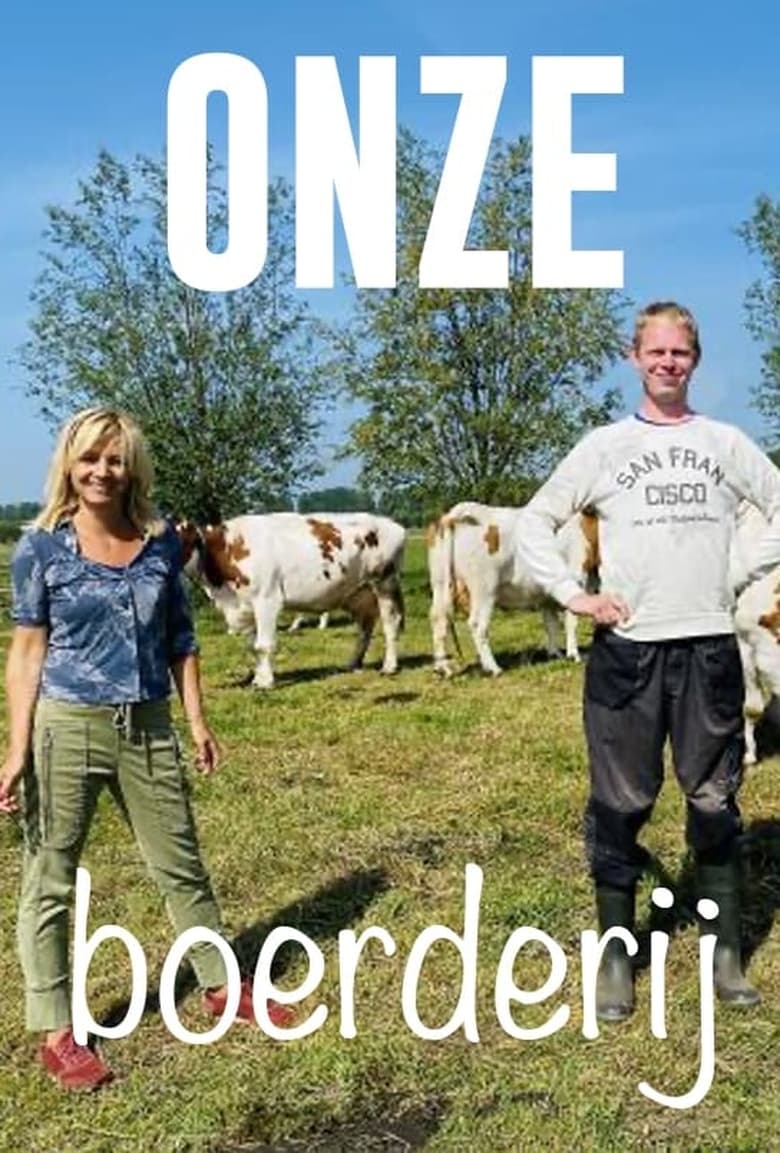 Poster of Episodes in Onze Boerderij - en nu zelf - en nu zelf