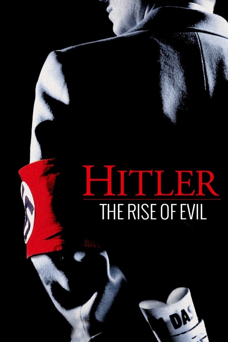 Poster of Episodes in Hitler  The Rise Of Evil - Miniseries - Miniseries