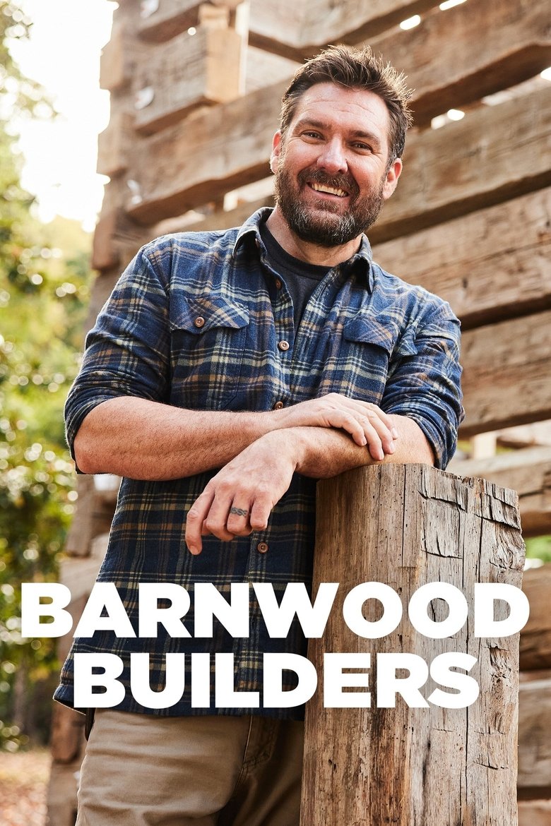 Poster of Episodes in Barnwood Builders - Season 15 - Season 15
