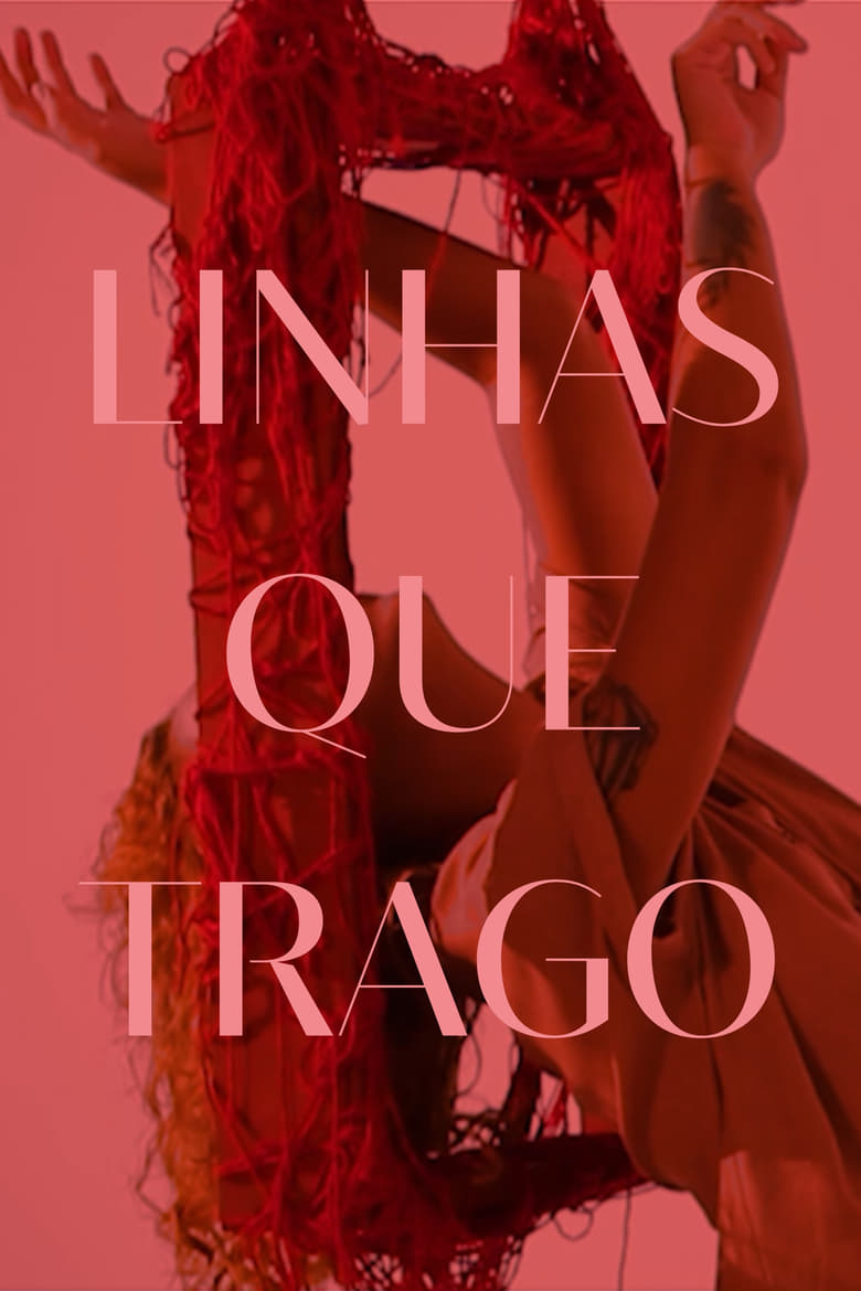 Poster of Linhas Que Trago