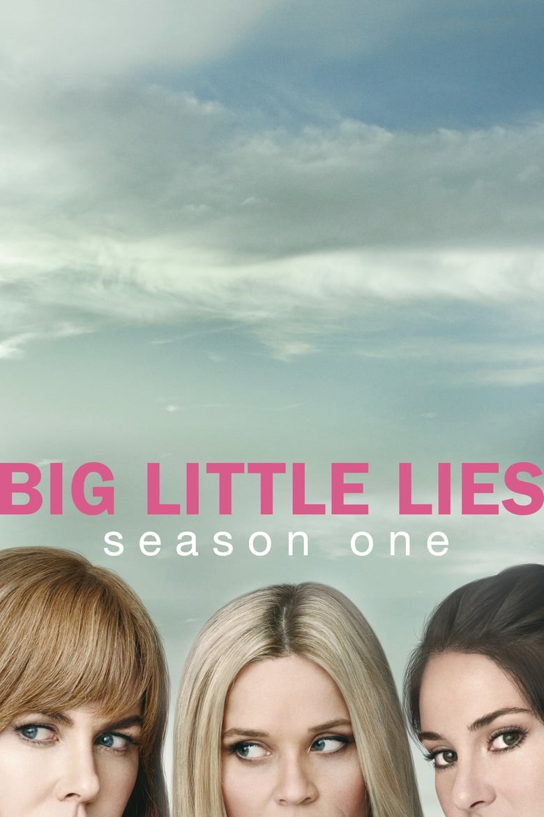 Poster of Episodes in Big Little Lies - Season 1 - Season 1