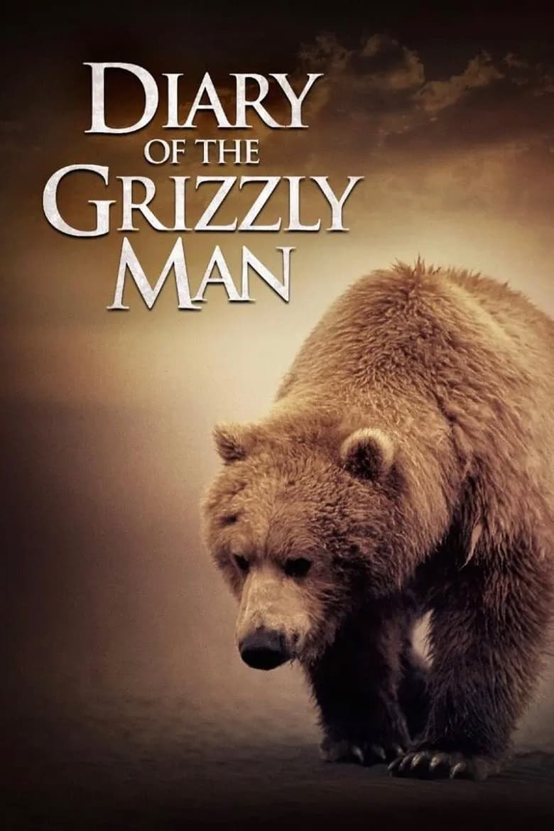 Poster of Episodes in Diary Of The Grizzly Man - Miniseries - Miniseries