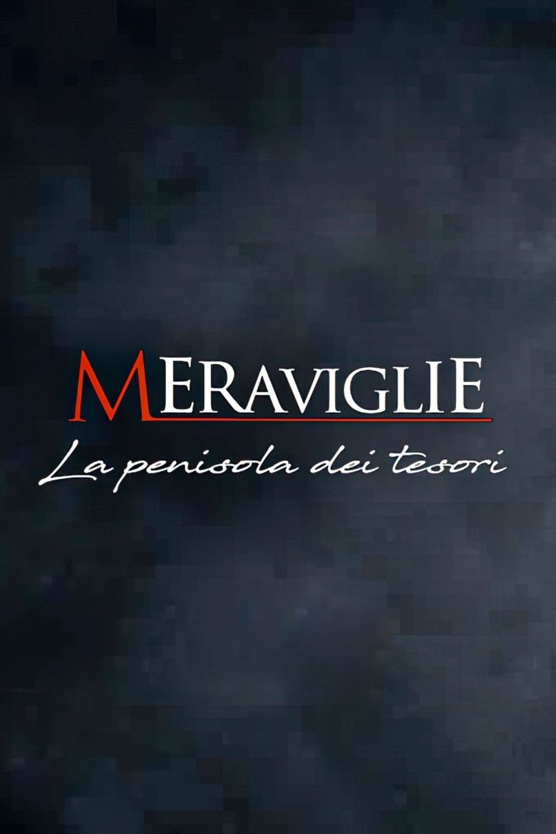 Poster of Episodes in Meraviglie   La Penisola Dei Tesori - Season 3 - Season 3