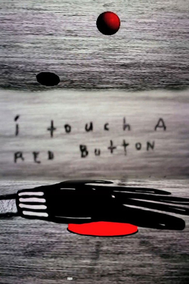 Poster of I Touch A Red Button Man