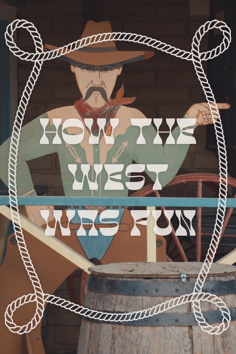 Poster of How the West Was Fun