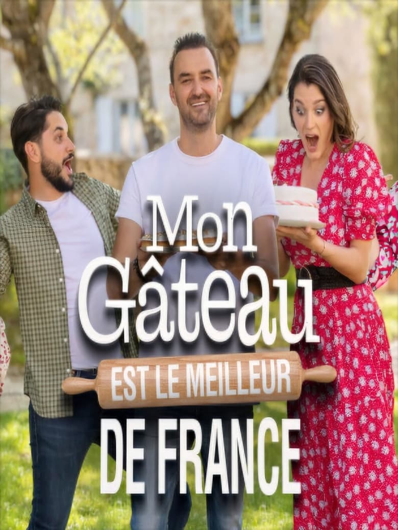 Poster of Mon gâteau est le meilleur de France