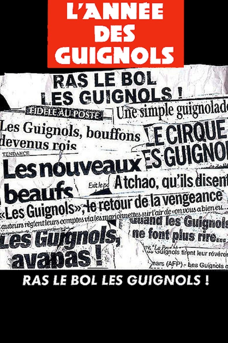 Poster of L'année des guignols - Ras le bol les guignols !