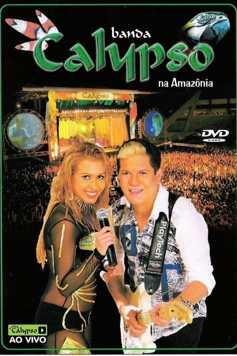 Poster of Banda Calypso: Na Amazônia