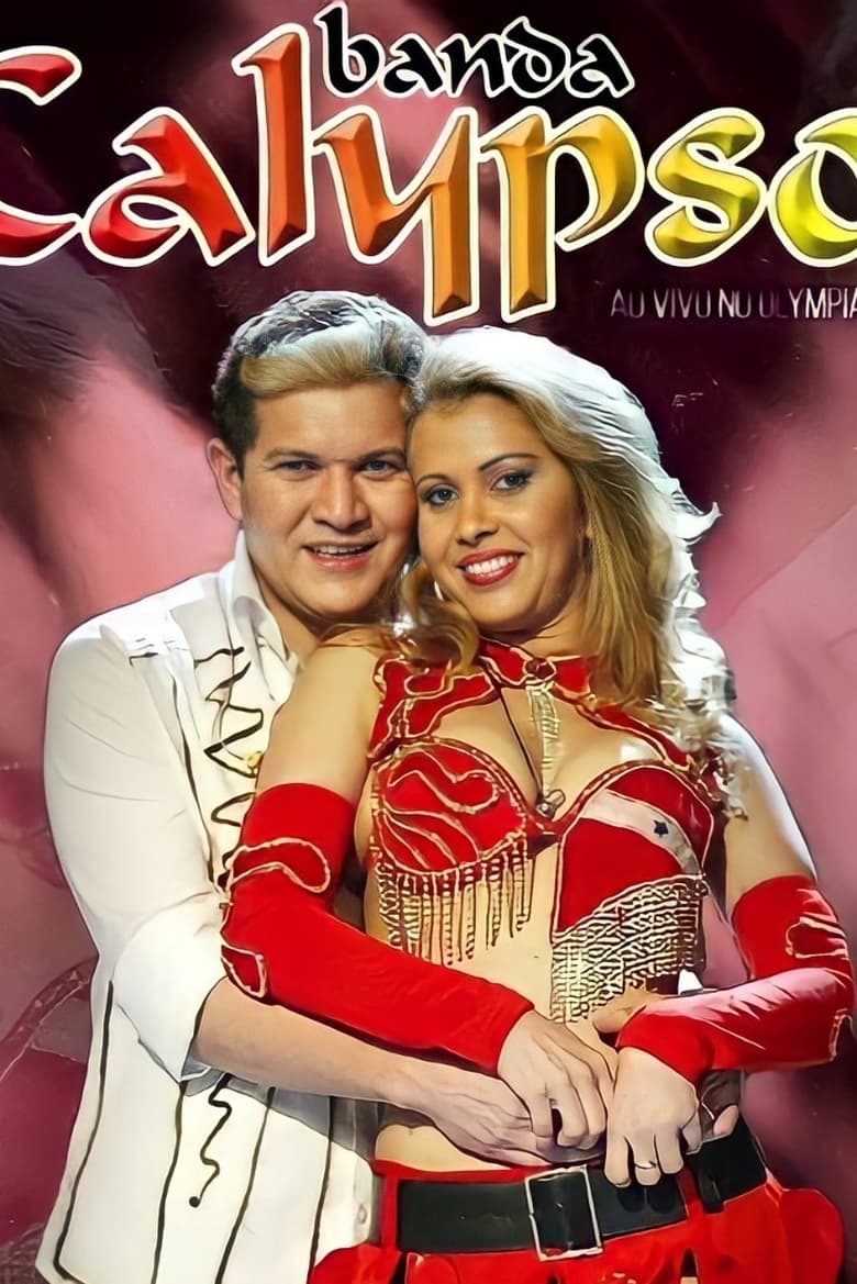 Poster of Banda Calypso: Ao Vivo No Olympia