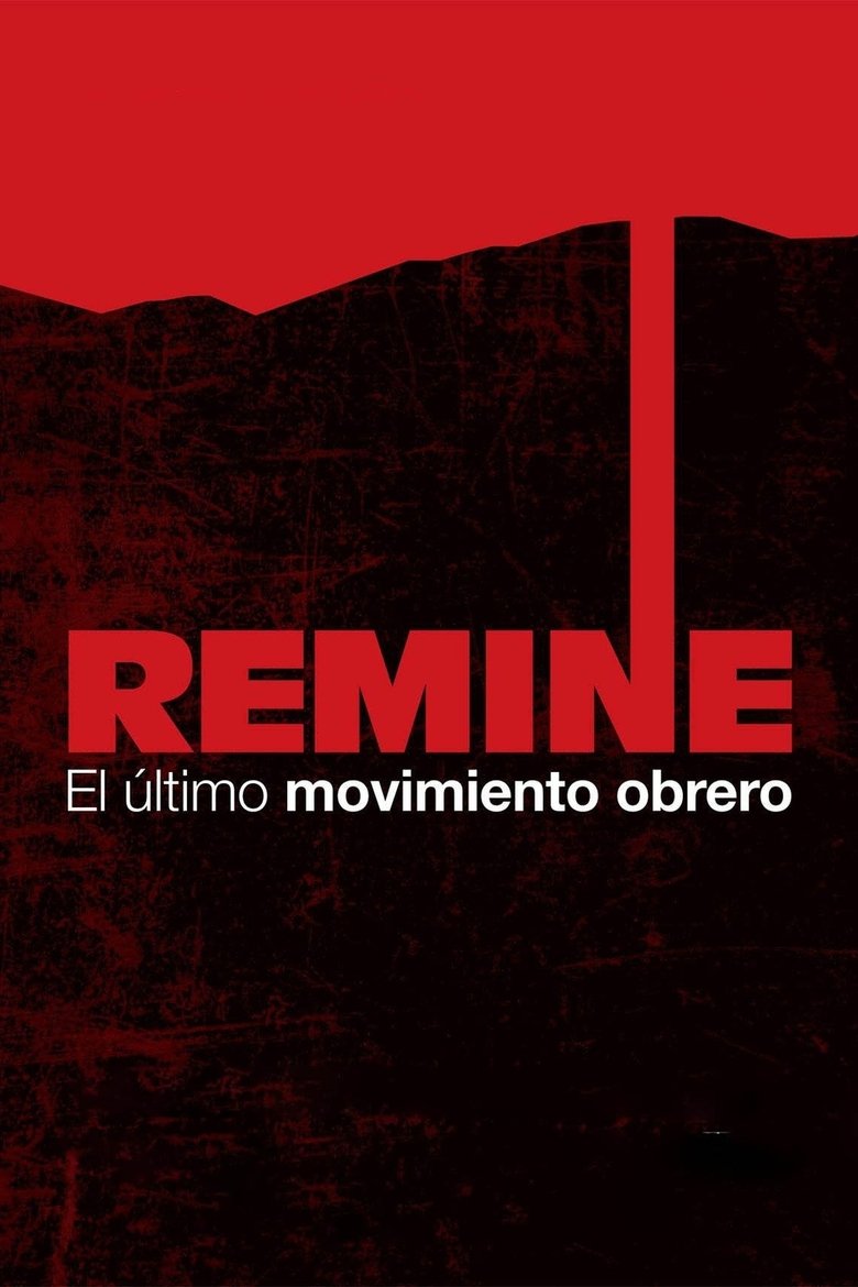 Poster of Remine, el último movimiento obrero