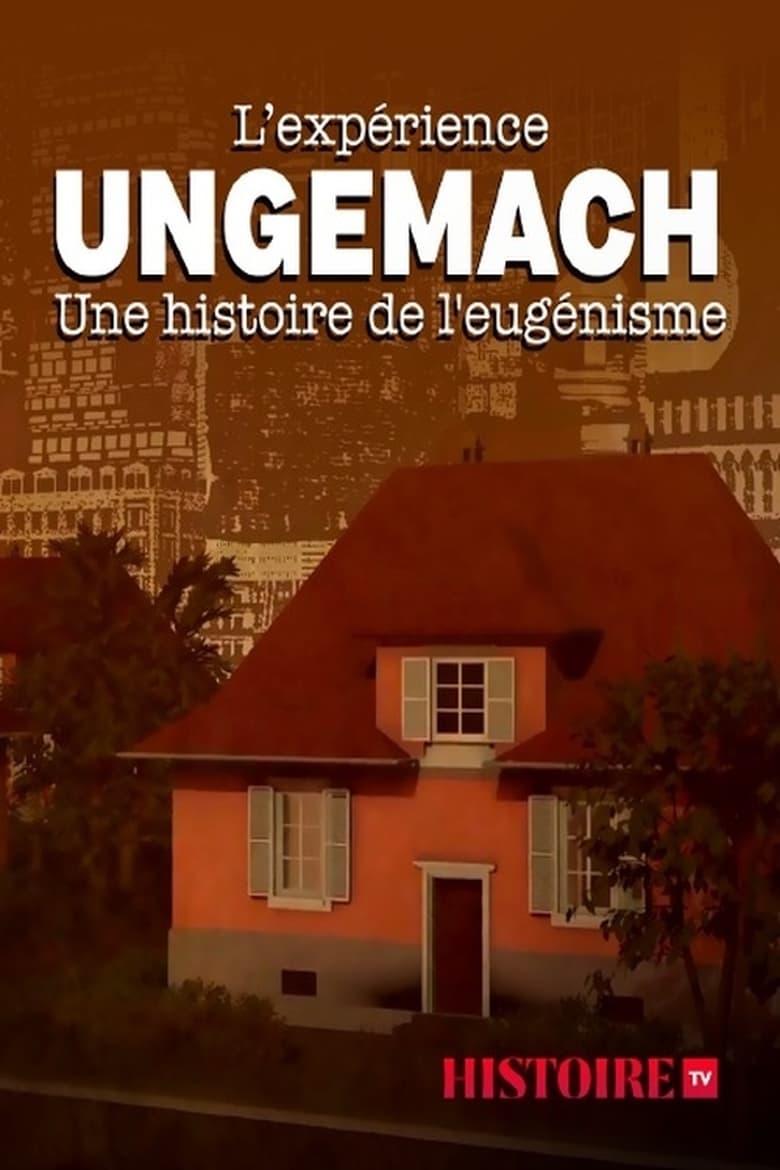 Poster of The Ungemach Experiment, a Story of Eugenics