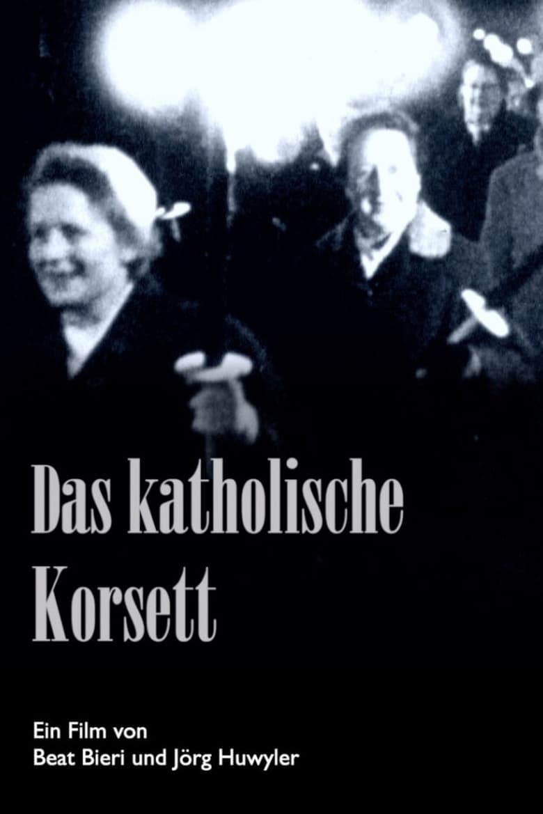 Poster of Das katholische Korsett – oder der mühevolle Weg zum Frauenstimmrecht