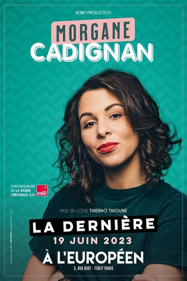 Poster of Morgane Cadignan à l'Européen de Paris