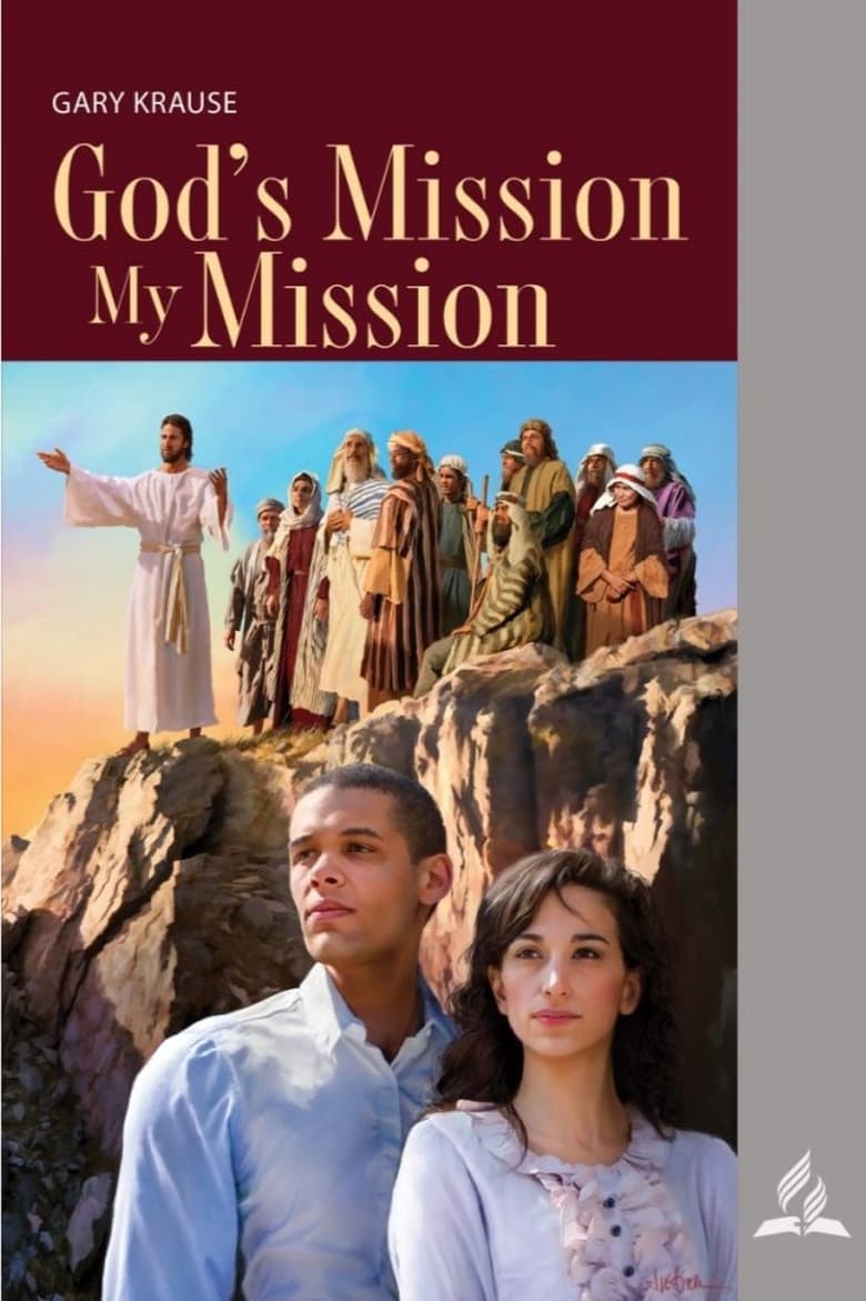 Poster of Episodes in Sabbath School Study Hour - God's Mission - My Mission - 4th Quarter 2023 - God's Mission - My Mission - 4th Quarter 2023