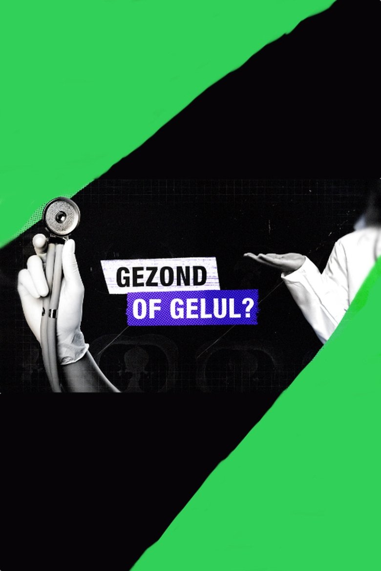 Poster of Gezond of gelul?