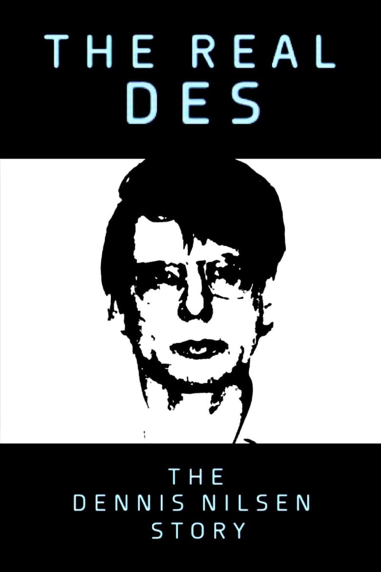 Poster of The Real Des: The Dennis Nilsen Story