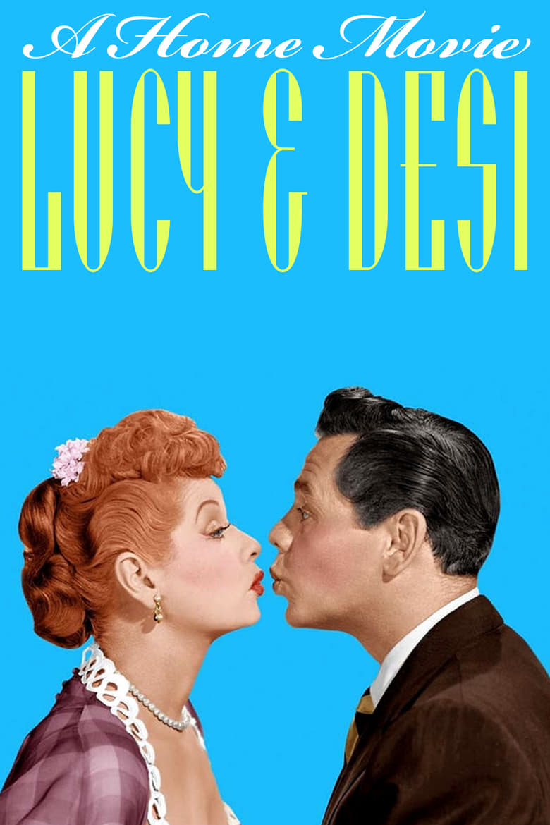 Poster of Lucy and Desi: A Home Movie