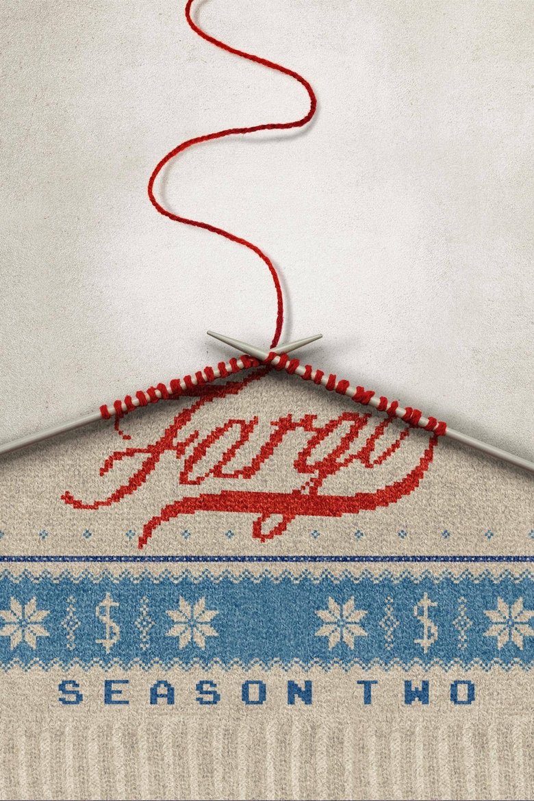 Poster of Episodes in Fargo - Season 2 - Season 2