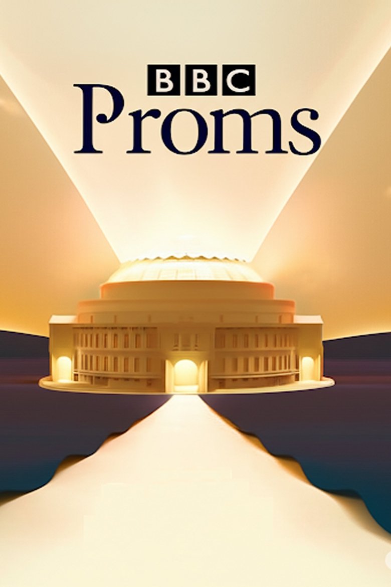 Poster of Episodes in BBC Proms - 2017 - 2017