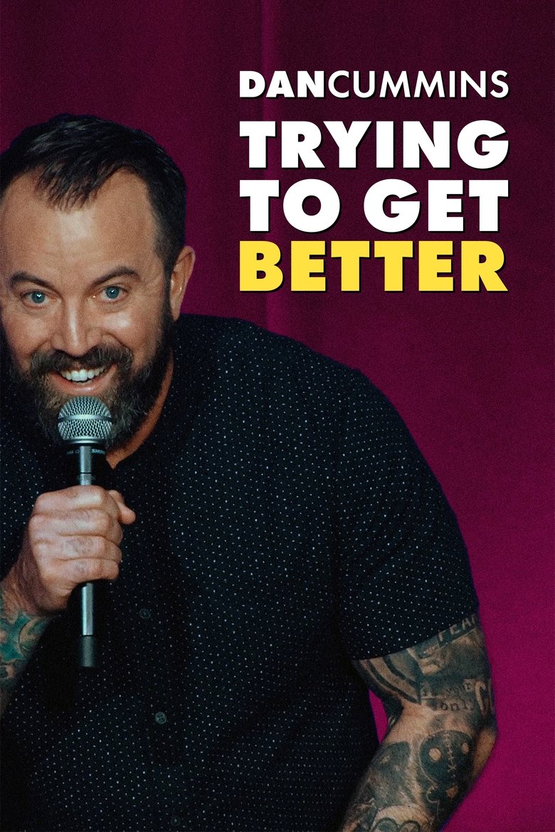 Poster of Dan Cummins: Trying To Get Better