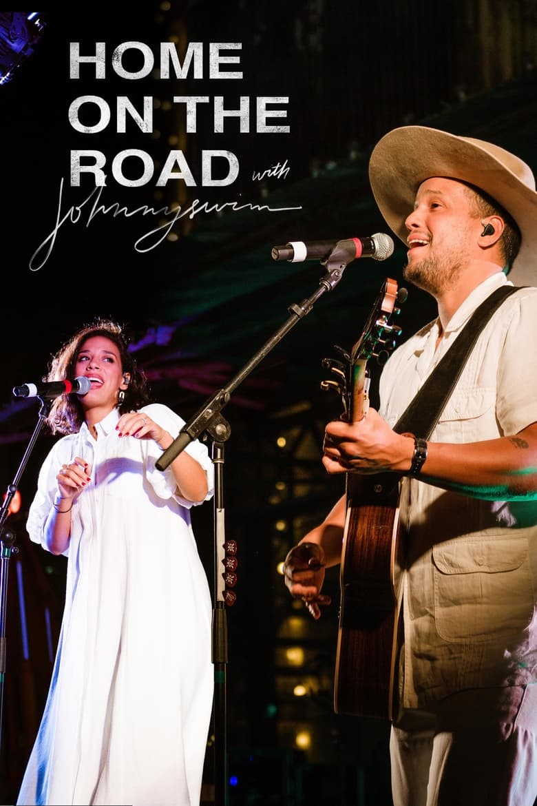 Poster of Episodes in Home On The Road With Johnnyswim - Season 1 - Season 1