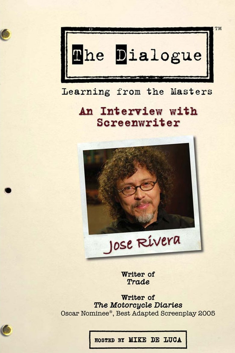 Poster of The Dialogue: An Interview with Screenwriter Jose Rivera