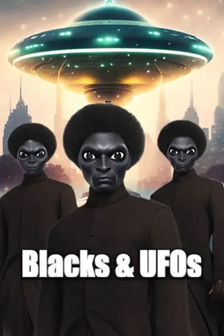 Poster of Blacks & UFOs