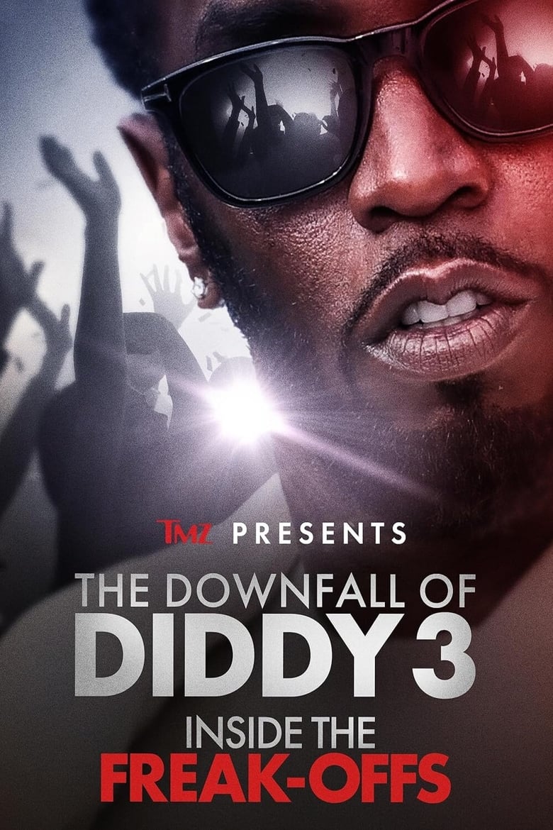 Poster of TMZ Presents: The Downfall of Diddy: Inside the Freak-Offs