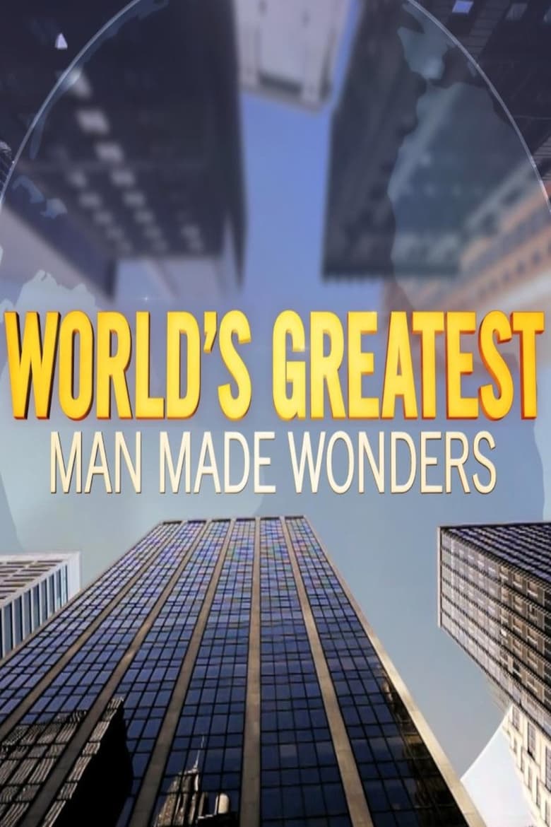 Poster of World's Greatest Man Made Wonders