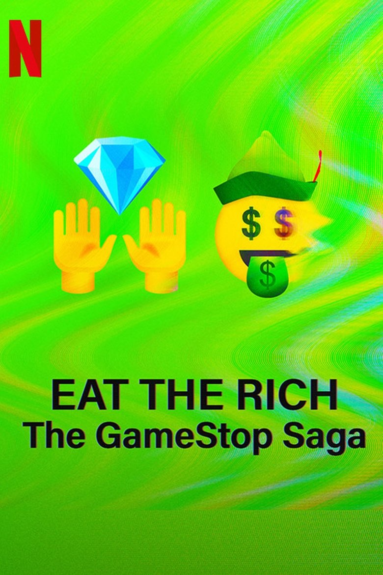 Poster of Episodes in Eat The Rich  The GameStop Saga - Limited Series - Limited Series