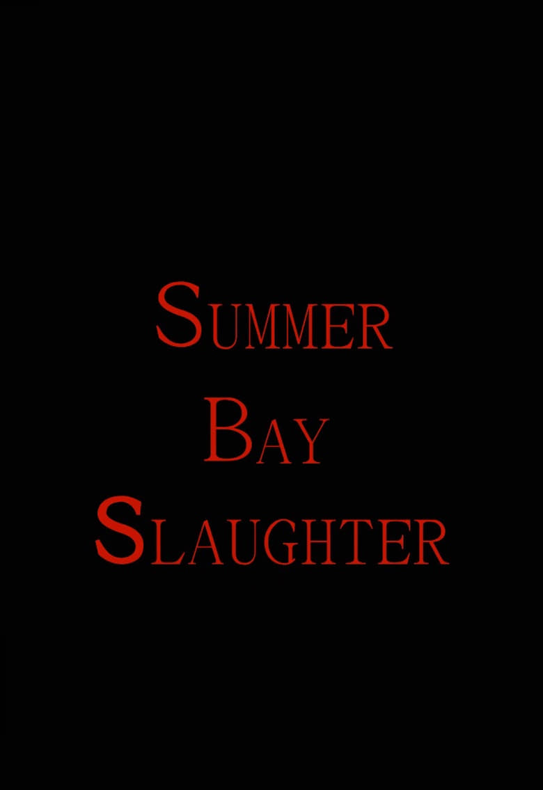 Poster of Summer Bay Slaughter