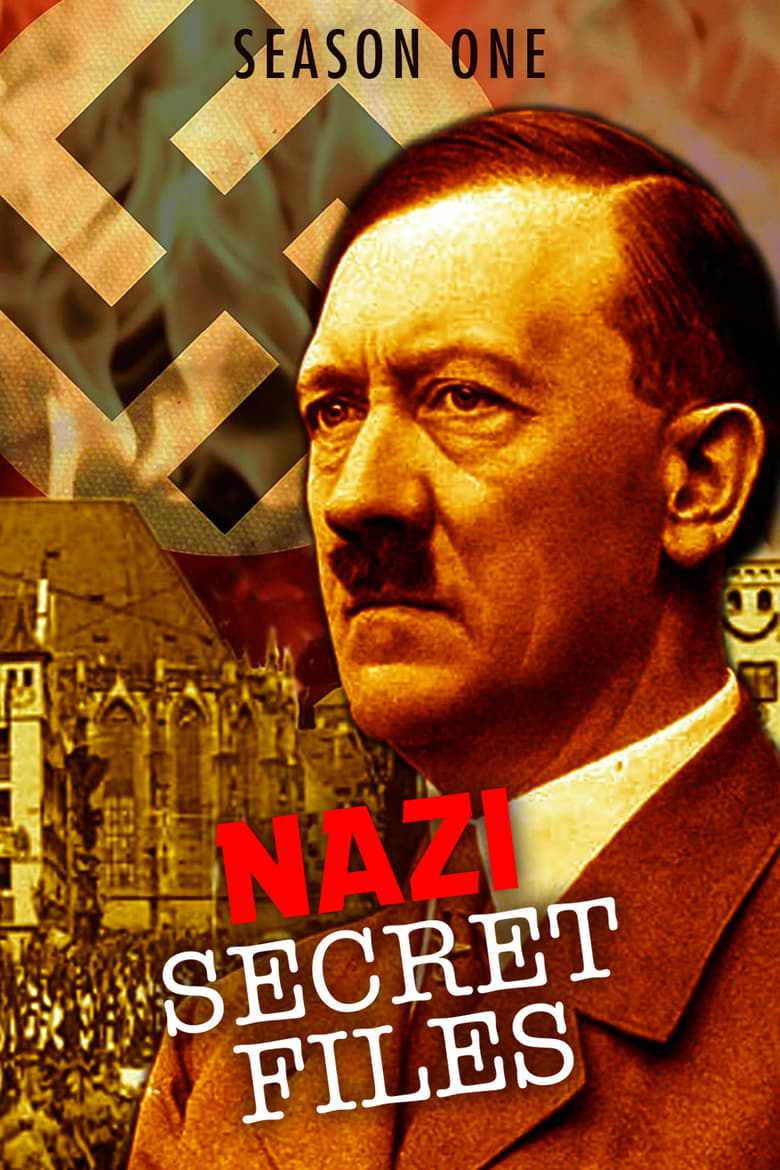 Poster of Episodes in Nazi Secret Files - Season 1 - Season 1