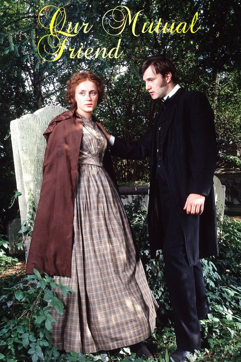 Poster of Episodes in Our Mutual Friend - Miniseries - Miniseries