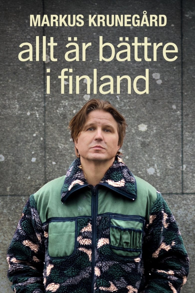 Poster of Markus Krunegård - Allt är bättre i Finland