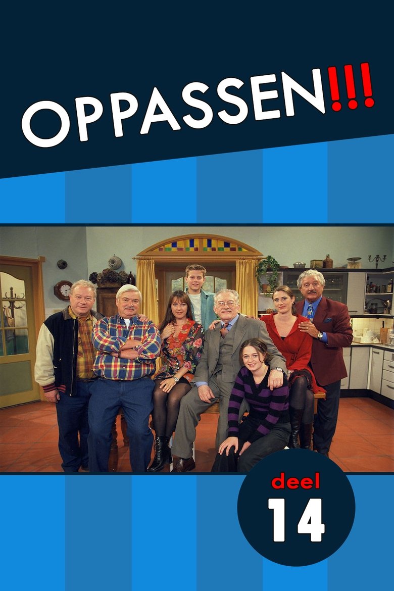 Poster of Episodes in Oppassen!!! - Season 14 - Season 14